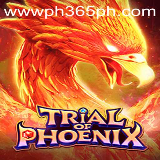 Discover the Exciting World of Trial of Phoenix at PH365.COM